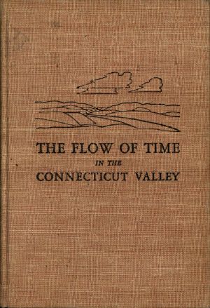 [Gutenberg 57800] • The Flow of Time in the Connecticut Valley · Geological Imprints